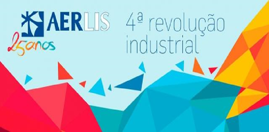 25º Aniversário da AERLIS – A 4ªRevolução Industrial